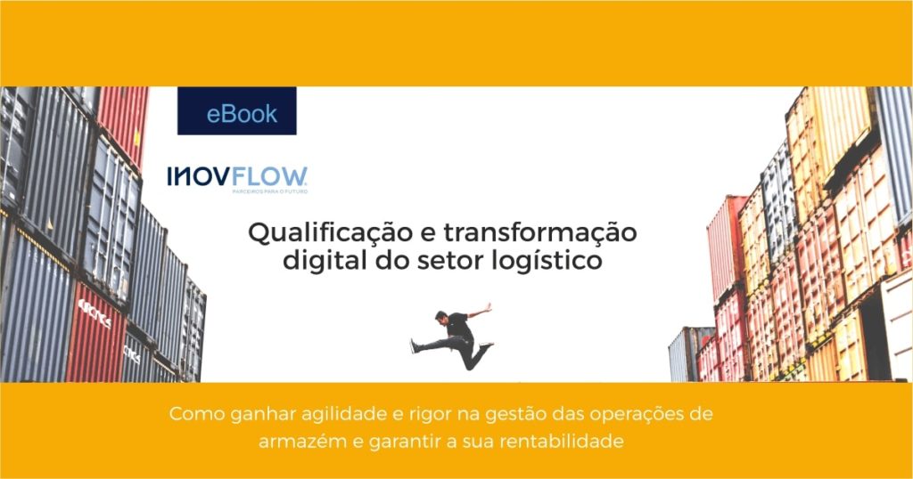 EBOOK GRATUITO- QUALIFICAÇÃO E TRANSFORMAÇÃO DIGITAL DO SETOR LOGÍSTICO